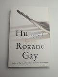 Hunger: A Memoir of (My) Body — by Roxane Gay - Lightly Used