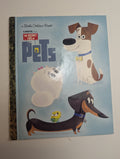 The Secret Life of Pets (Little Golden Book) by Dennis R. Shealy - Lightly Used