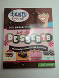 Hungry Girl: 200 Under 200 – Just Desserts by Lisa Lillien - Lightly Used