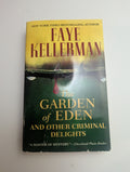 The Garden of Eden and Other Criminal Delights — by Faye Kellerman - Lightly Used