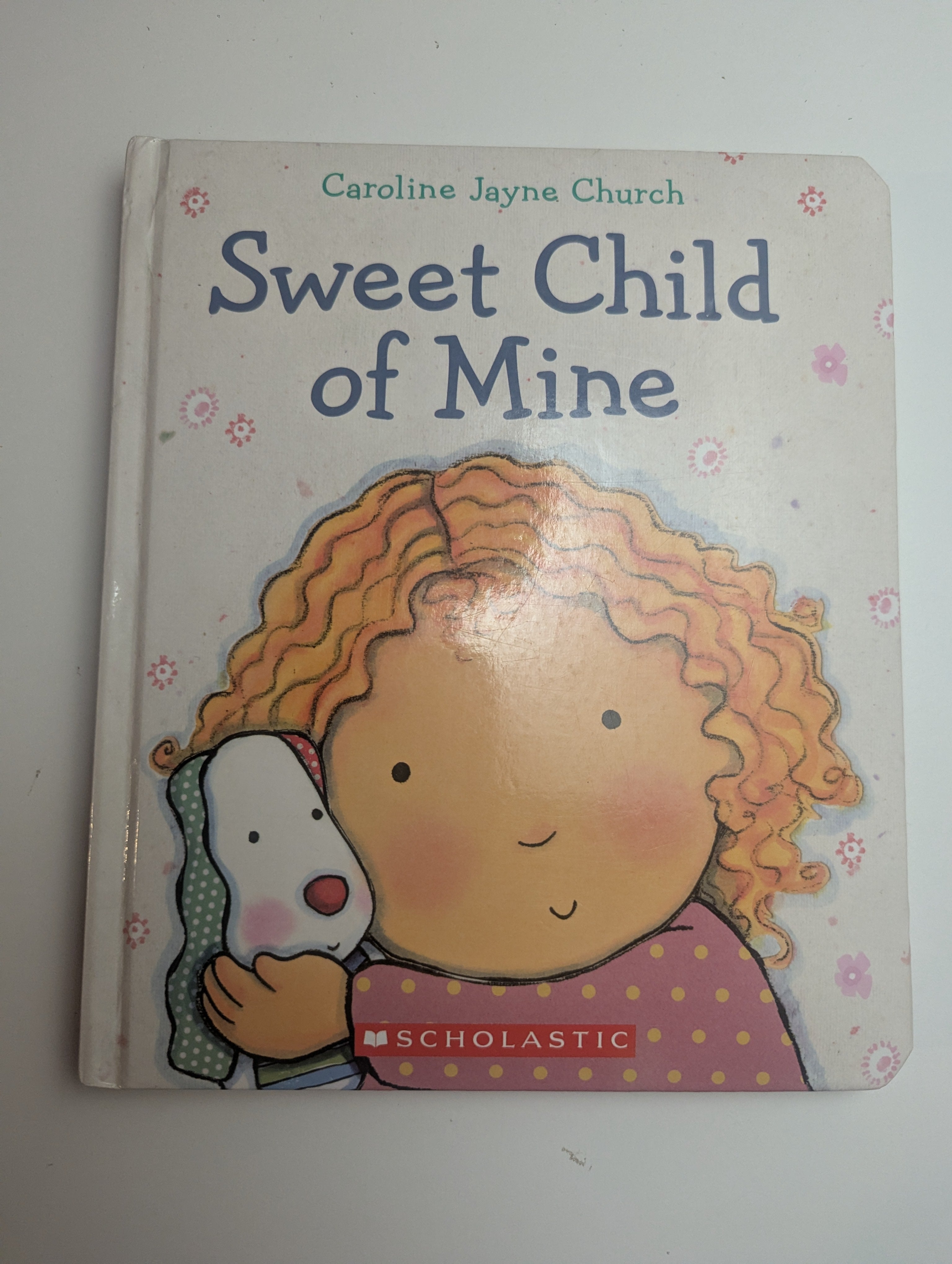 Sweet Child of Mine — by Caroline Jayne Church - Lightly Used