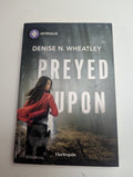 Preyed Upon — by Denise N. Wheatley - Lightly Used