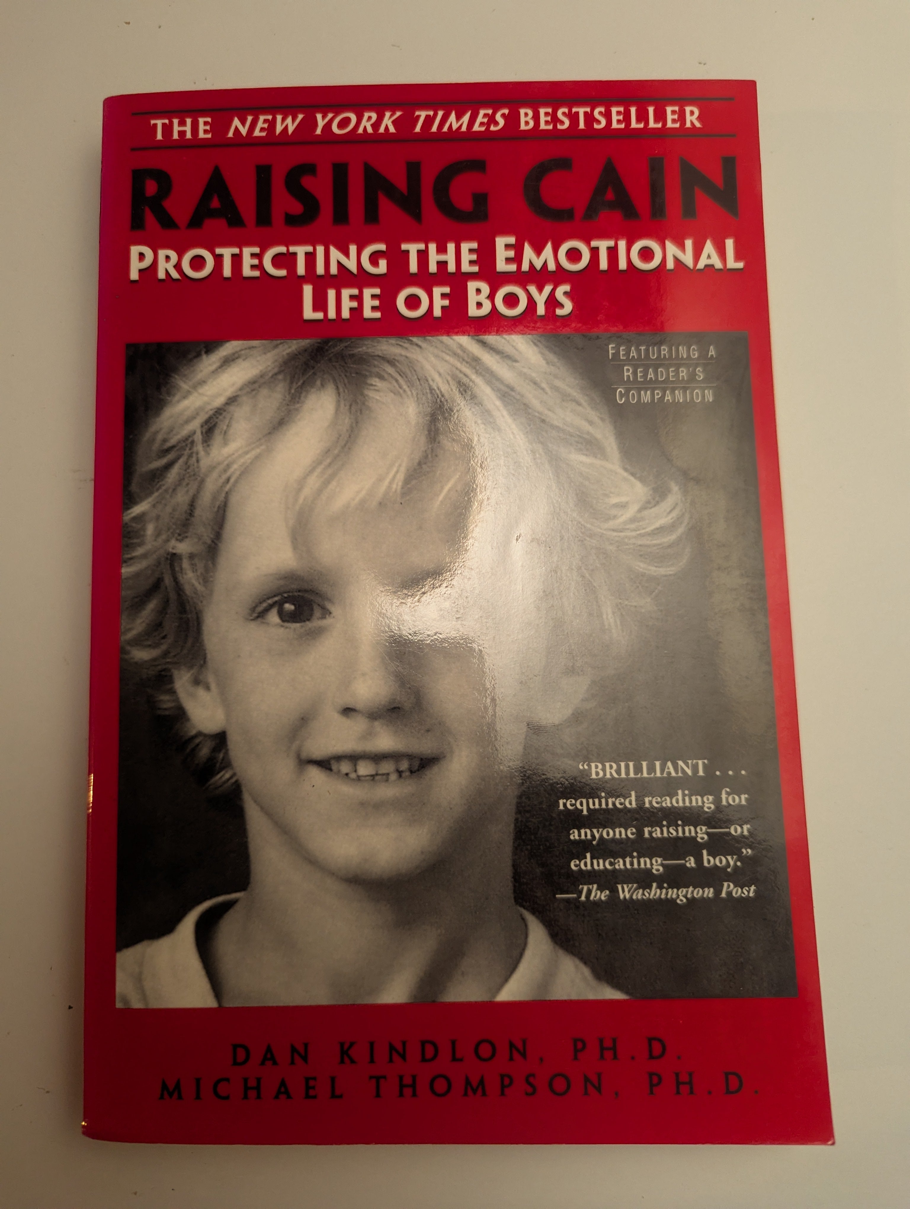 Raising Cain: Protecting the Emotional Life of Boys — by Dan Kindlon, PhD & Michael Thompson, PhD - Lightly Used