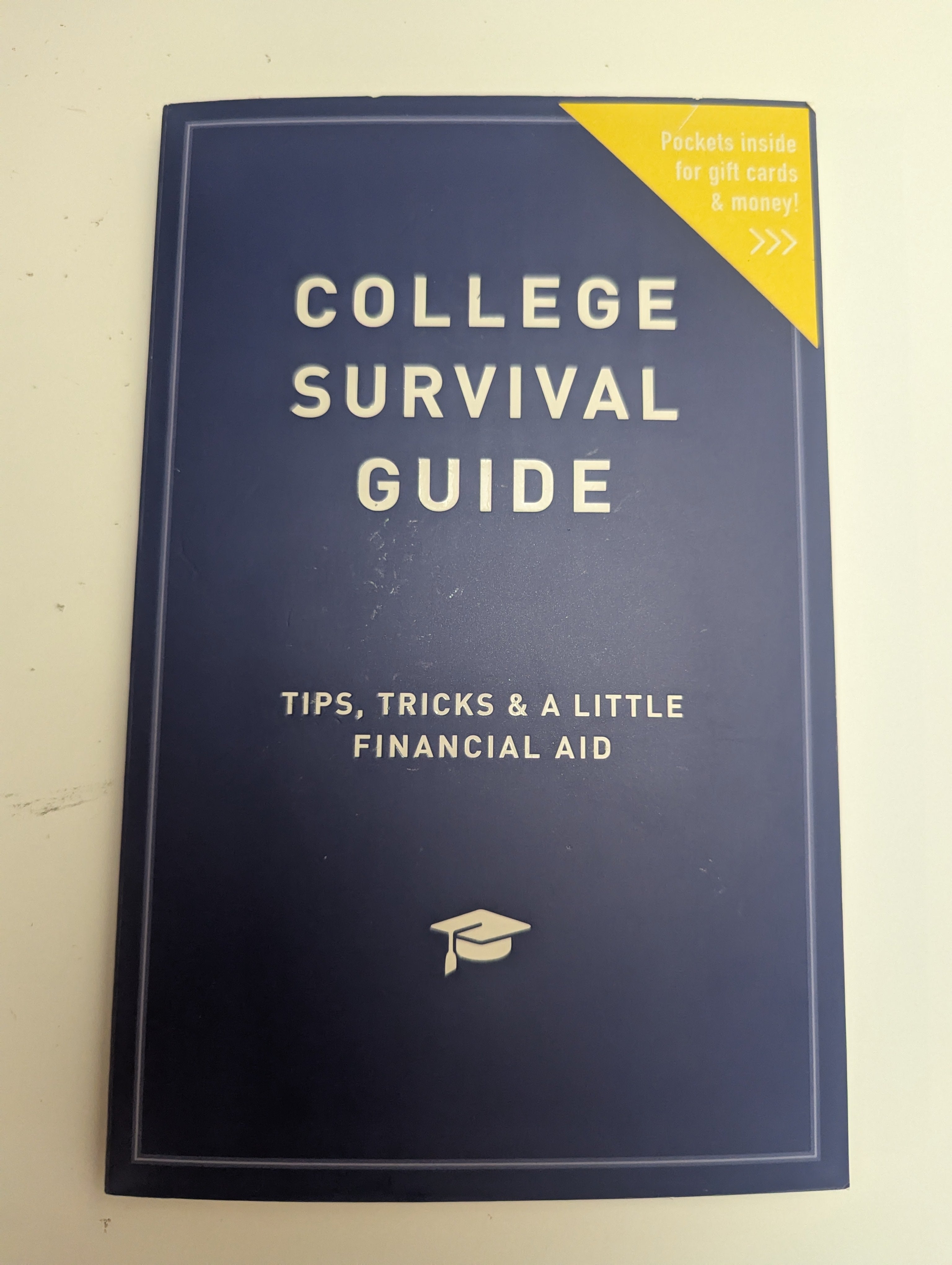 College Survival Guide: Tips and Tricks and a Little Financial Aid — by Hallmark - Lightly Used
