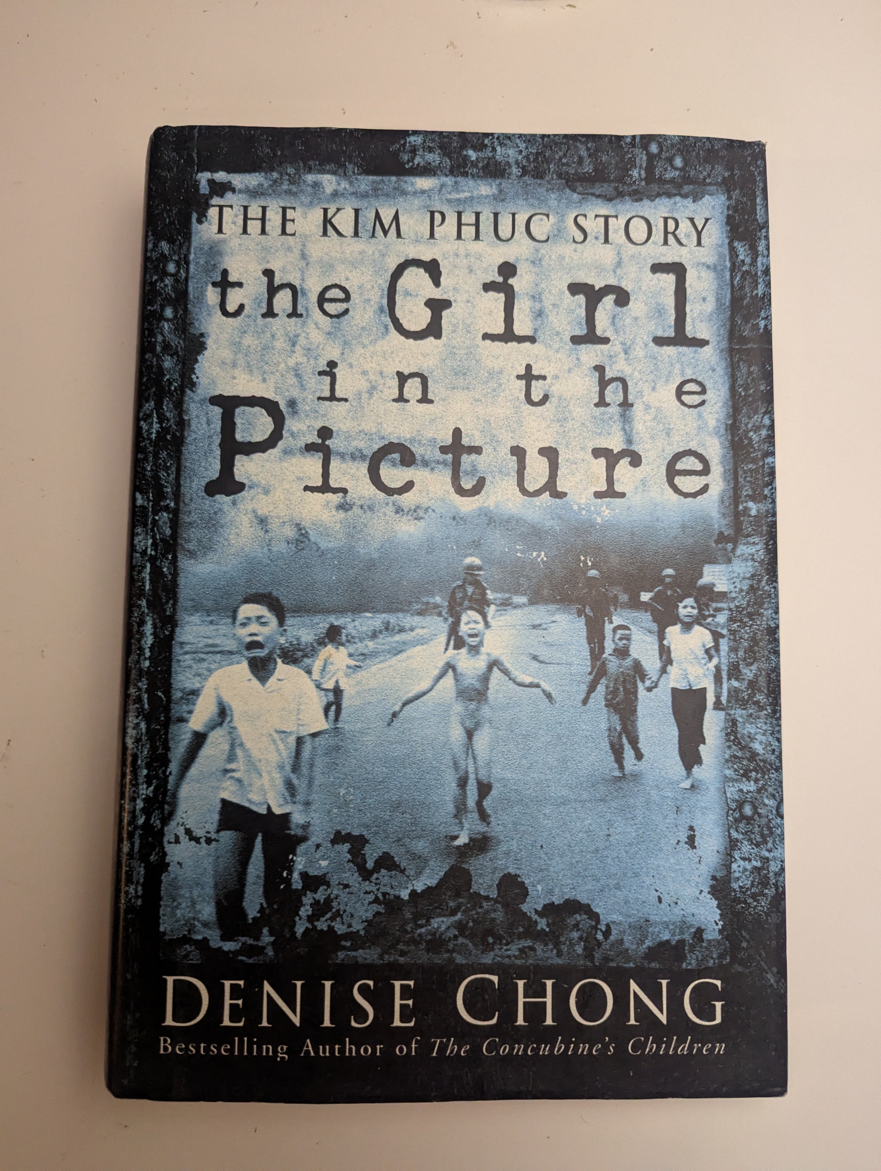 The Kim Phuc Story: The Girl in the Picture — by Denise Chong - Lightly Used