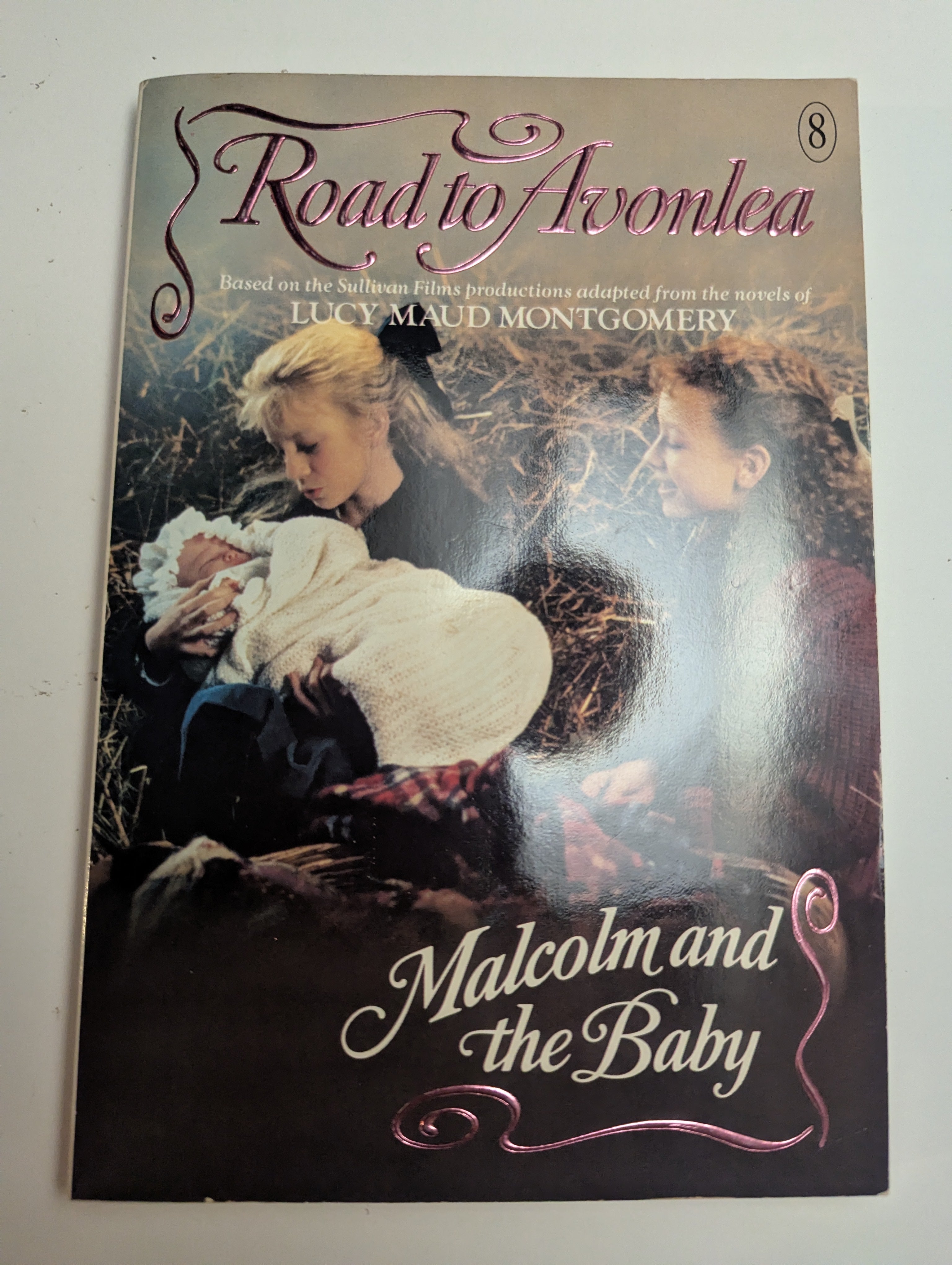 Road to Avonlea: Malcolm and the Baby #8 — by Heather Conkie - Lightly Used