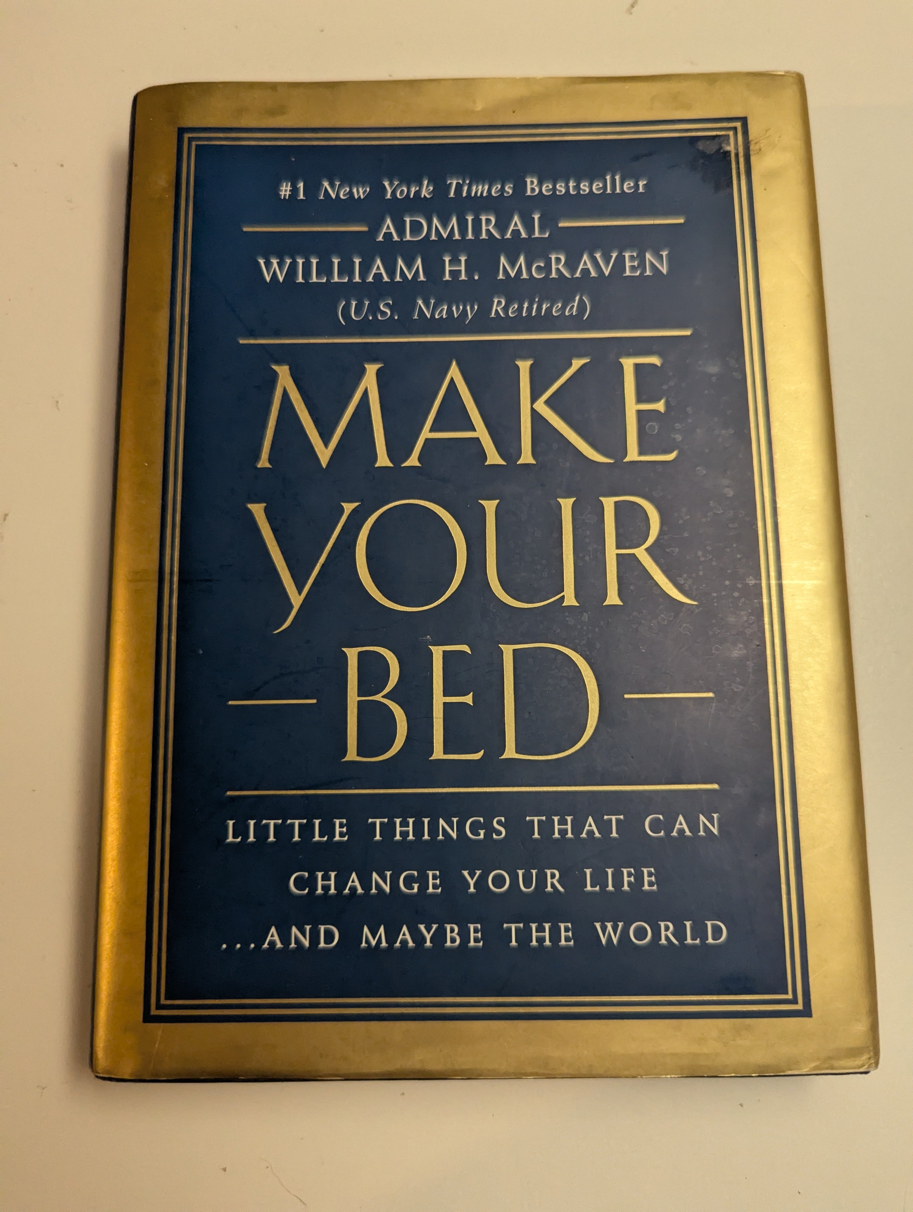 Make Your Bed — by Admiral William H. McRaven - Lightly Used