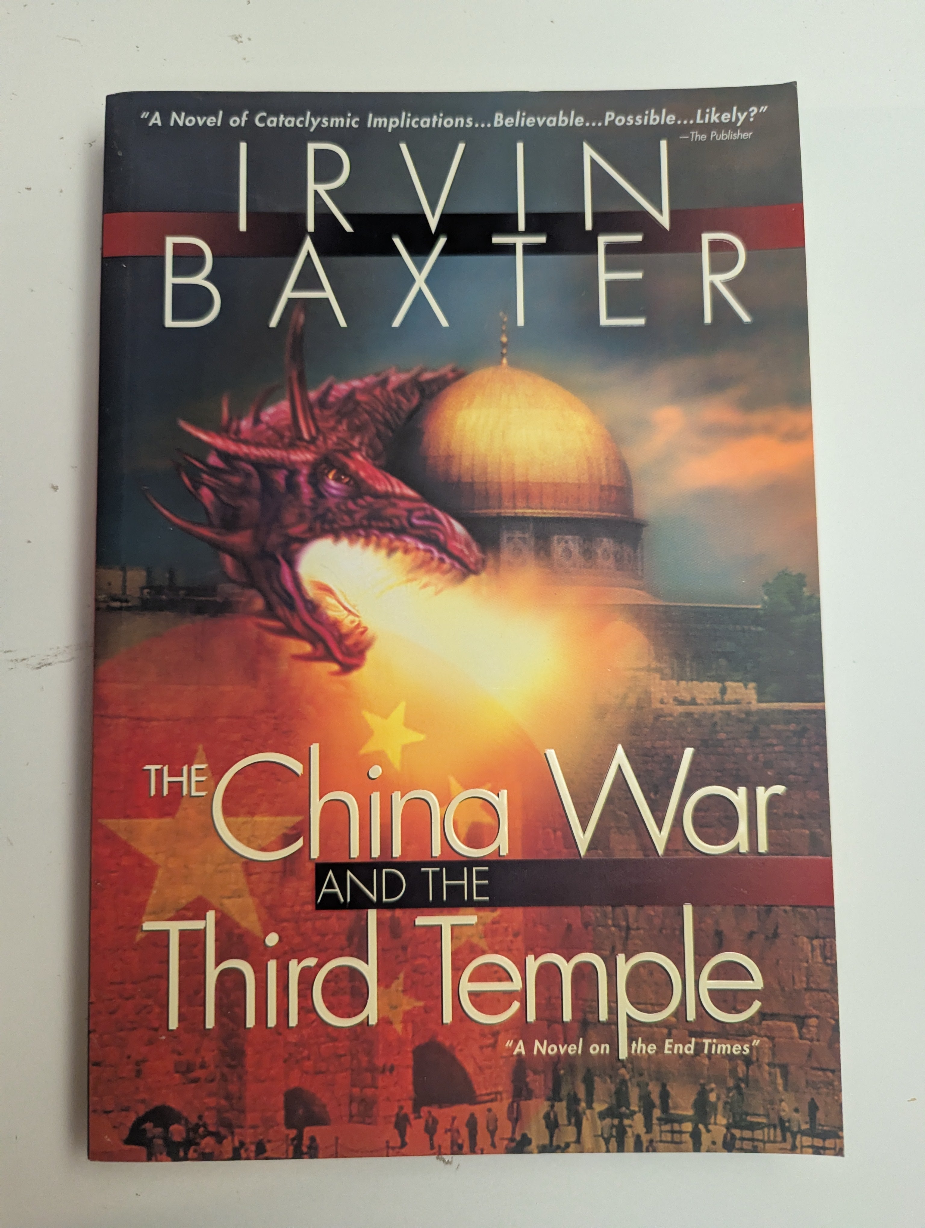 The China War and the Third Temple — by Irvin Baxter - Lightly Used