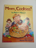 Mmm, Cookies! — by Robert Munsch - Lightly Used