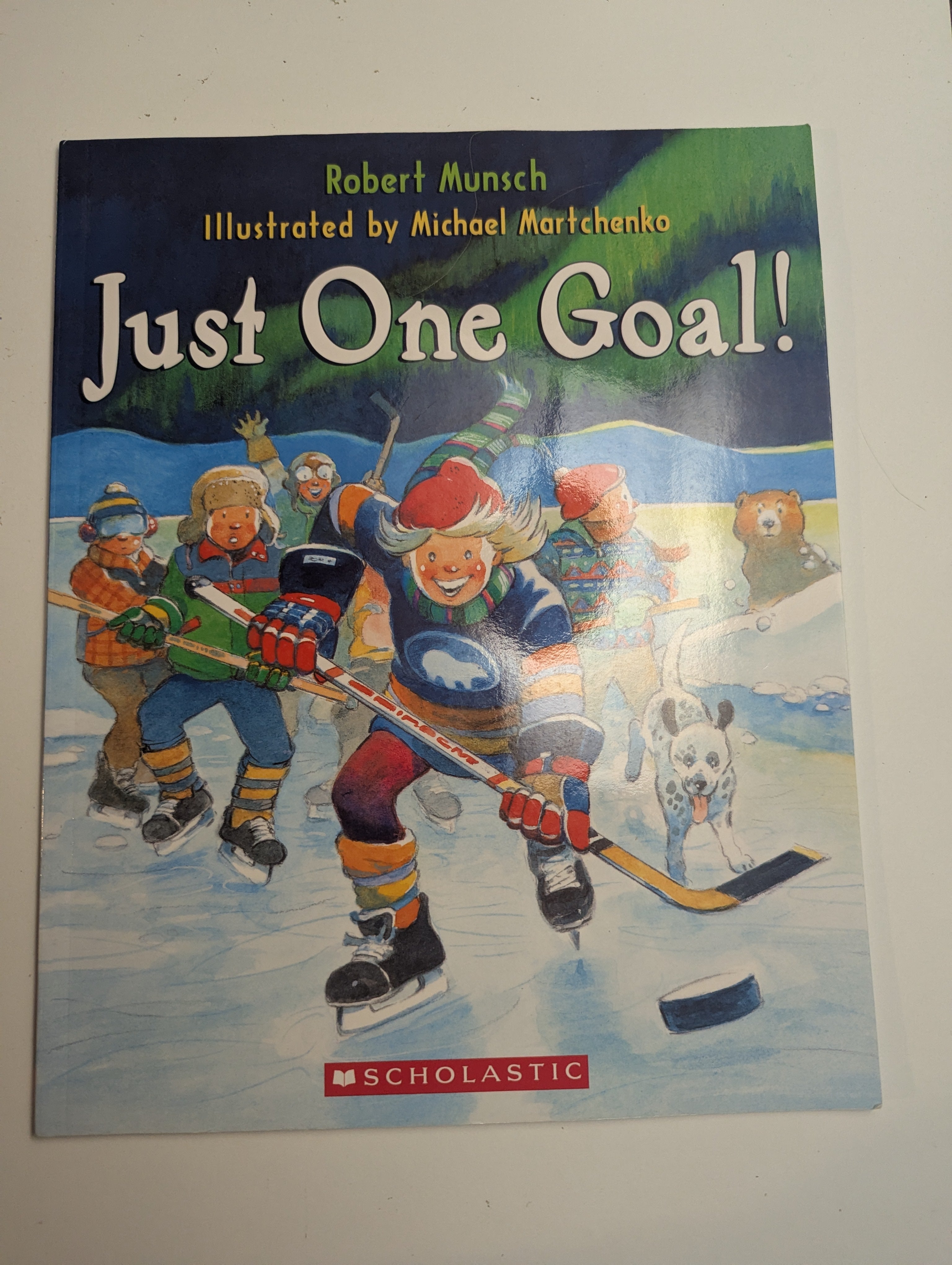Just One Goal! — by Robert Munsch - Lightly Used