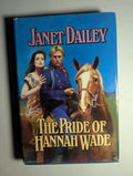 The Pride of Hannah Wade — by Janet Dailey - Lightly Used