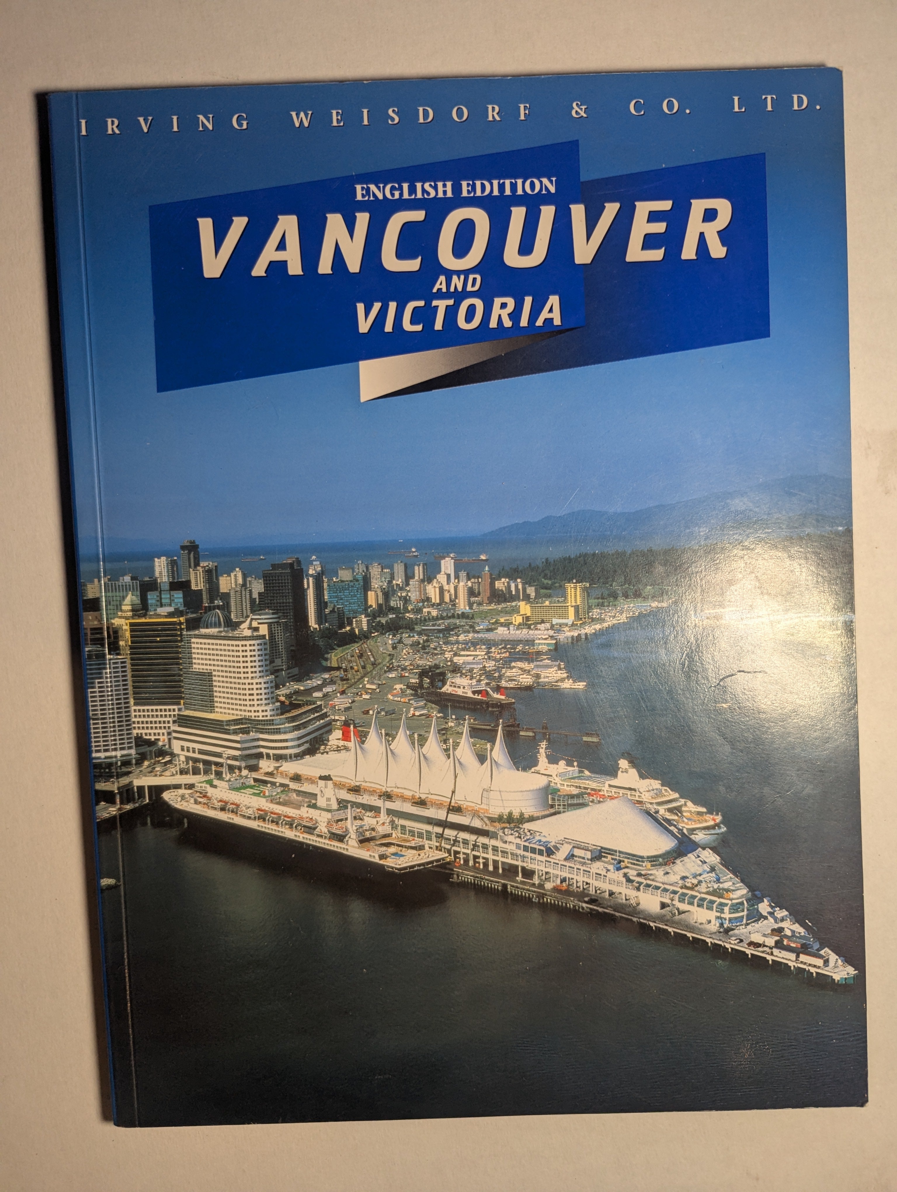 Vancouver and Victoria by Irving Weisdorf & Co. Ltd. - Lightly Used
