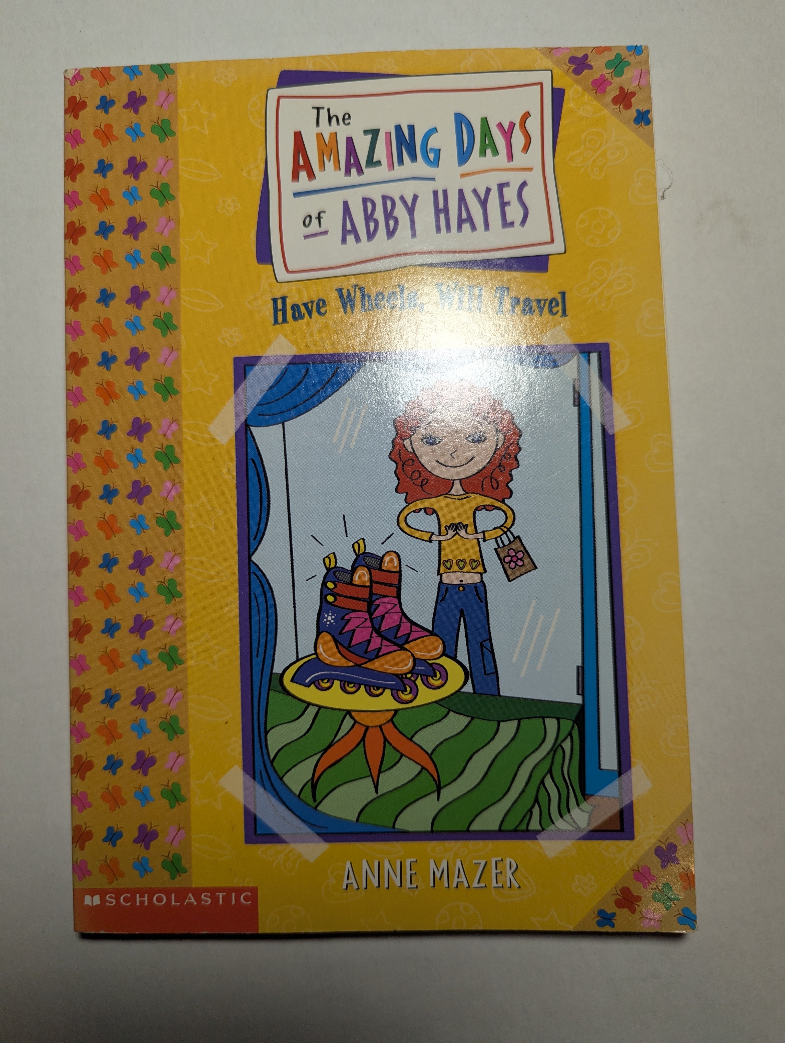 The Amazing Days of Abby Hayes: Have Wheels, Will Travel — by Anne Mazer - Lightly Used