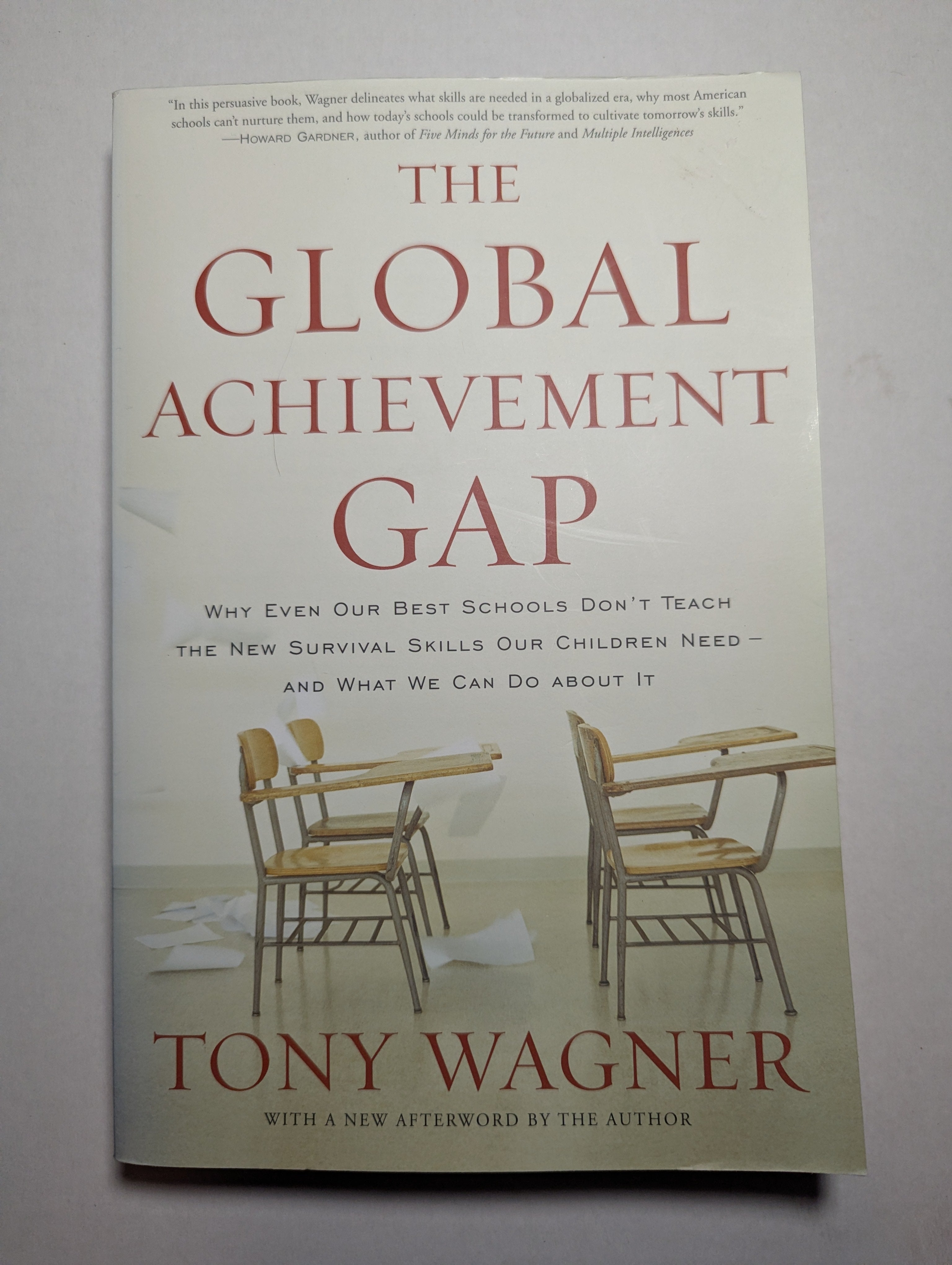 The Global Achievement Gap — by Tony Wagner - Lightly Used