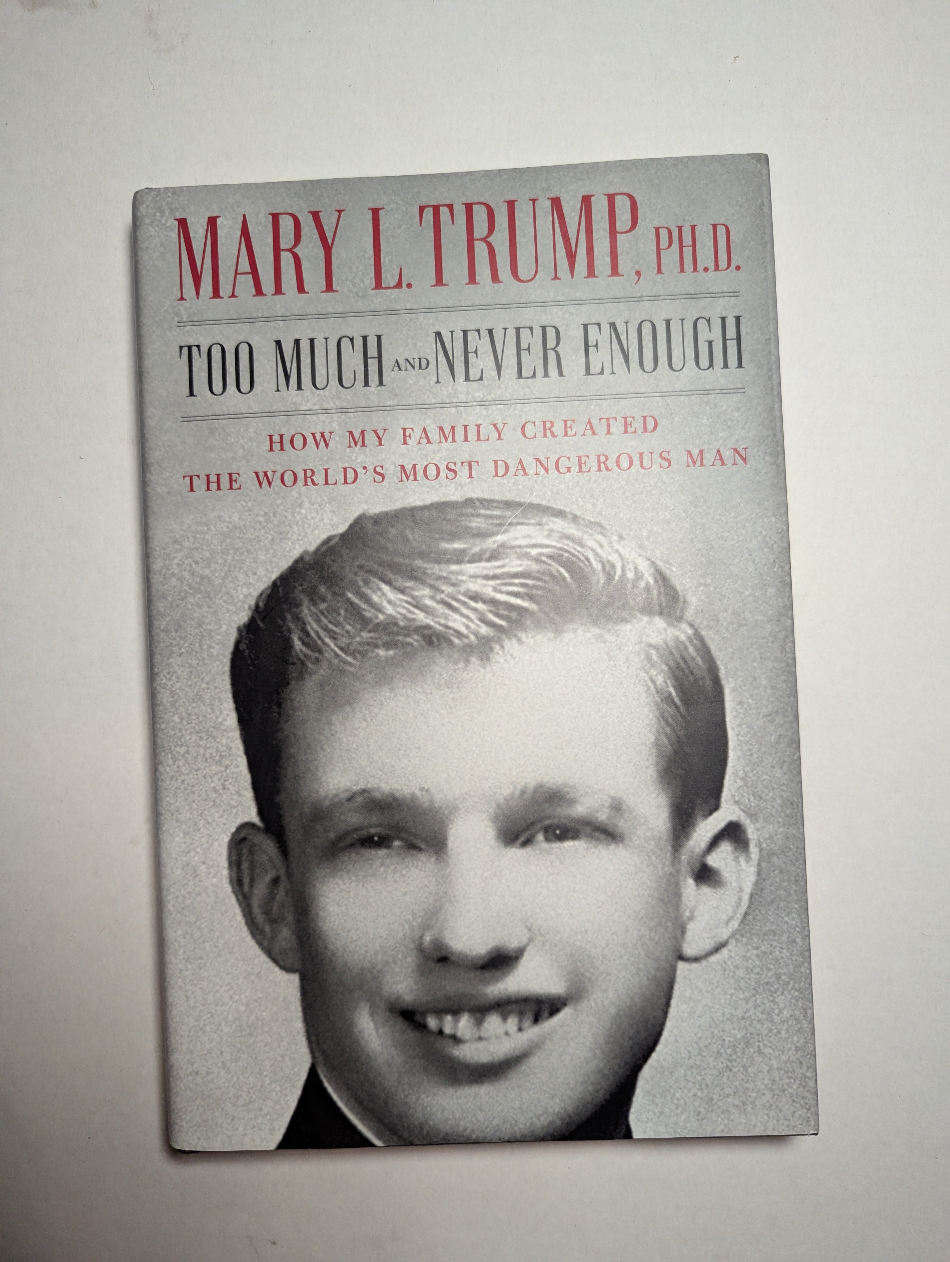 Too Much and Never Enough — by Mary L. Trump