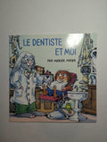 Le dentiste et moi — by Mercer Mayer - Lightly Used