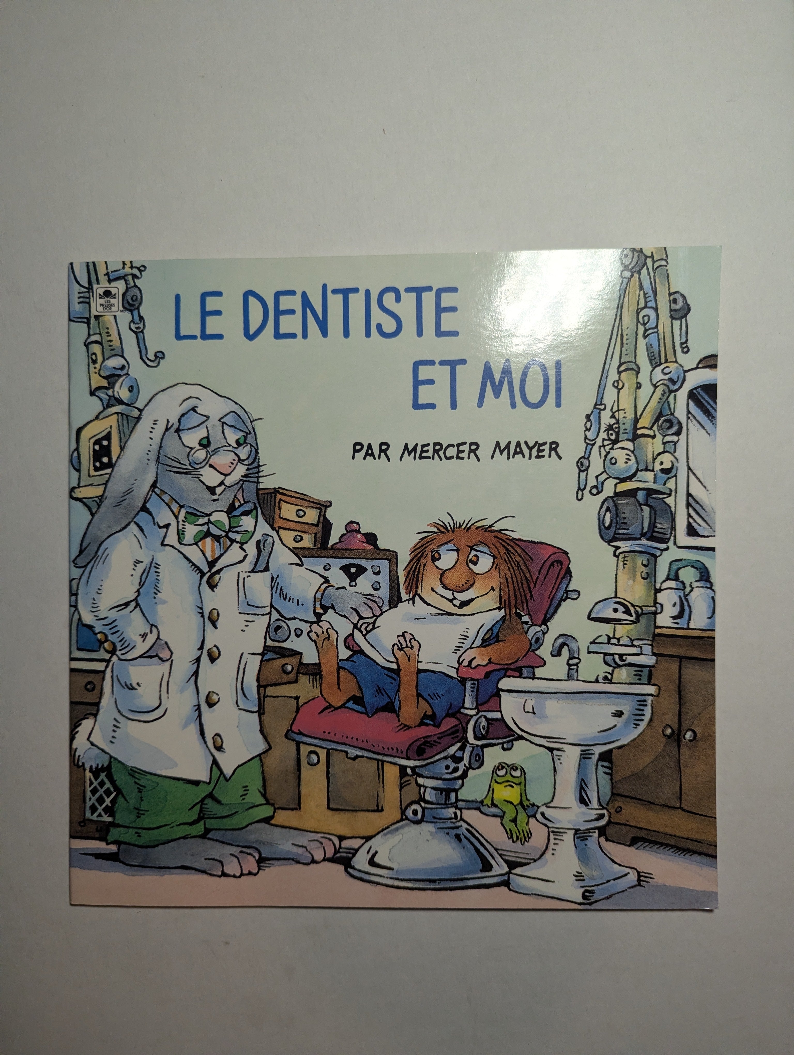 Le dentiste et moi — by Mercer Mayer - Lightly Used