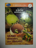 Le bon dinosaure : Grand dinosaure, petit dinosaure — by Devin Ann Wooster - Lightly Used