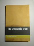 The Sigosande Tree (The Sigh of the Sande Tree) — by Arti Deonarine - Lightly Used