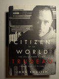 Citizen of the World: The Life of Pierre Elliott Trudeau, Volume One: 1919–1968 — by John English - Lightly Used