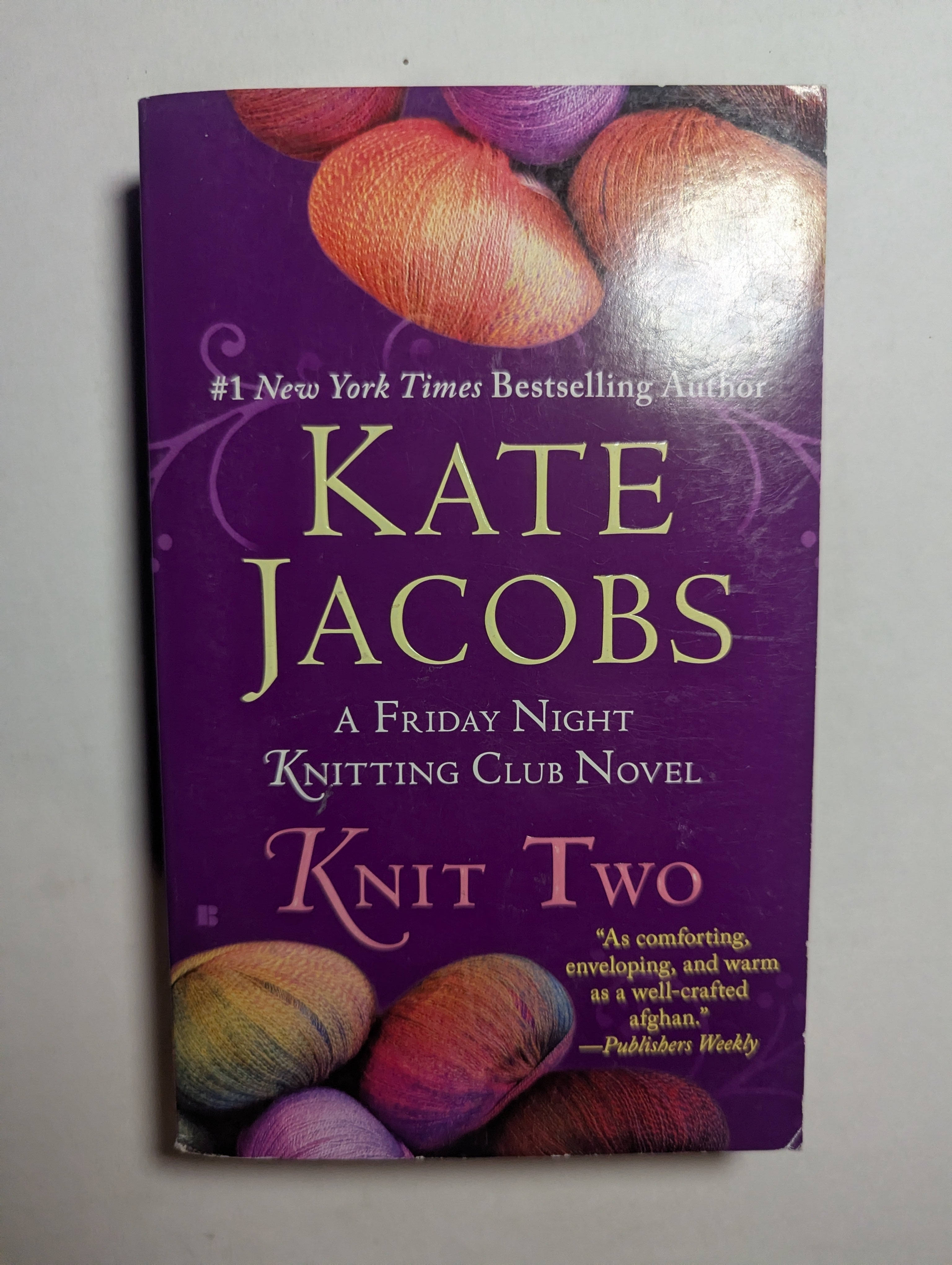 Knit Two — by Kate Jacobs - Lightly Used