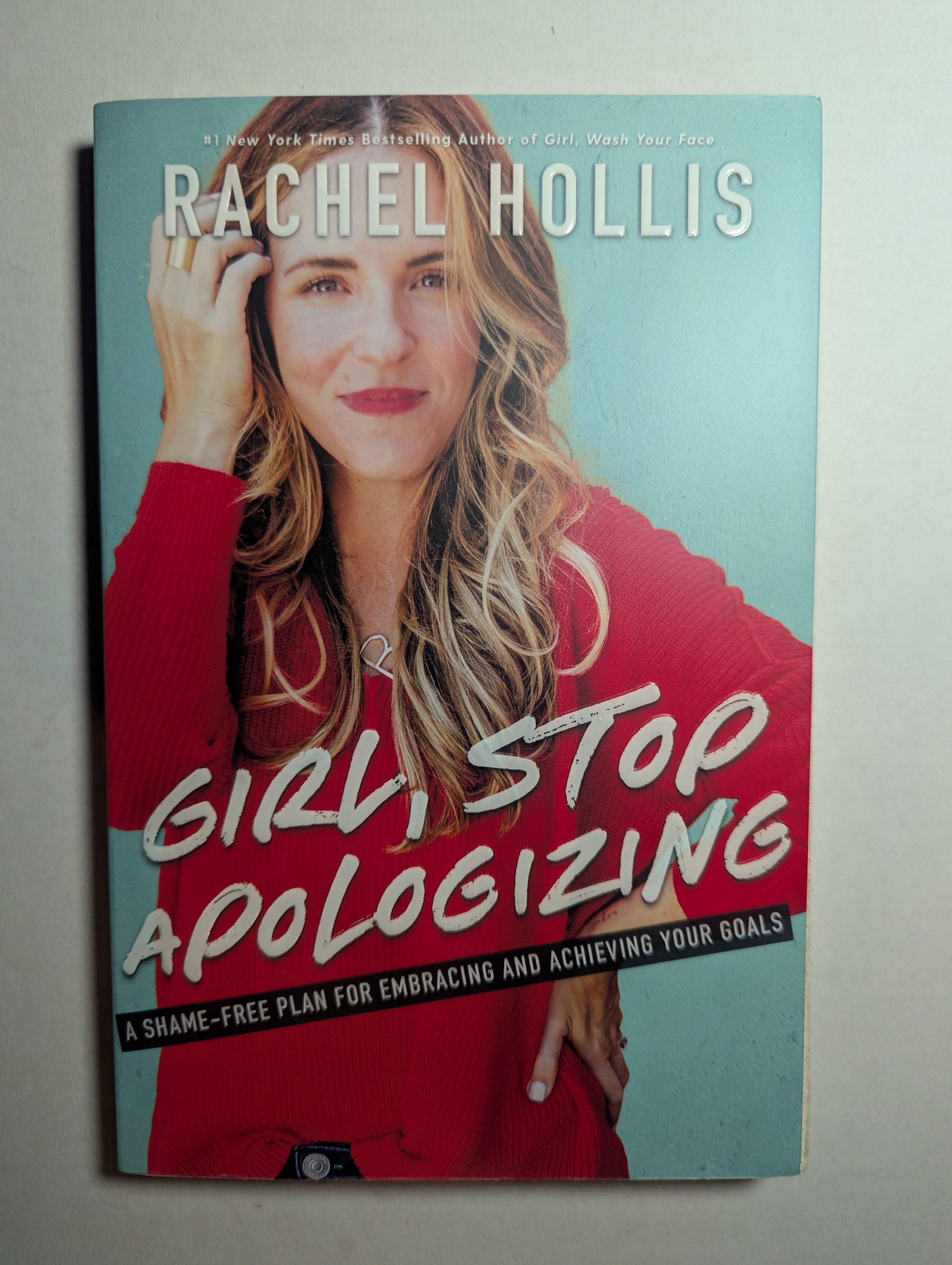Girl, Stop Apologizing — by Rachel Hollis - Lightly Used
