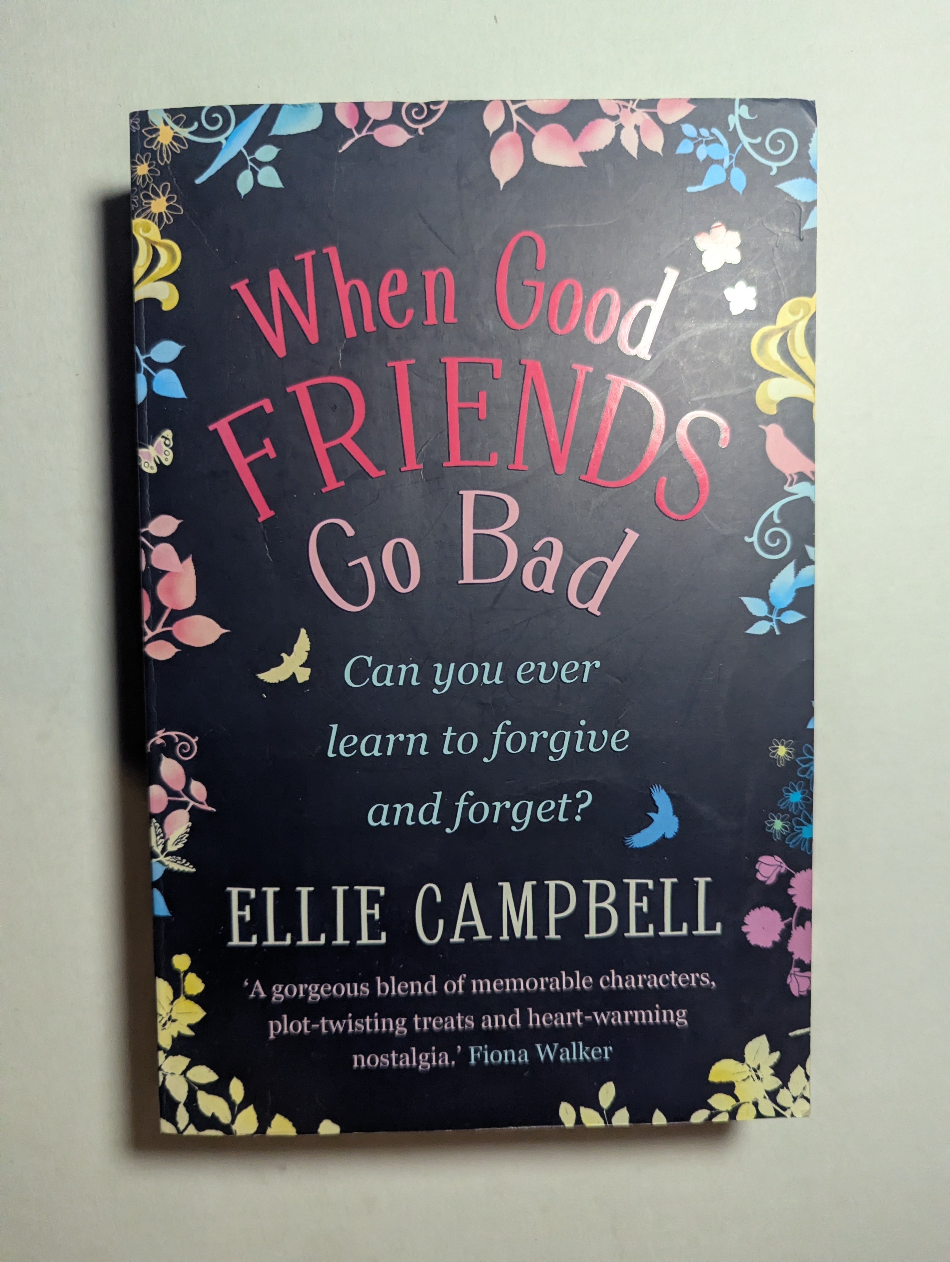 When Good Friends Go Bad — by Ellie Campbell - Lightly Used