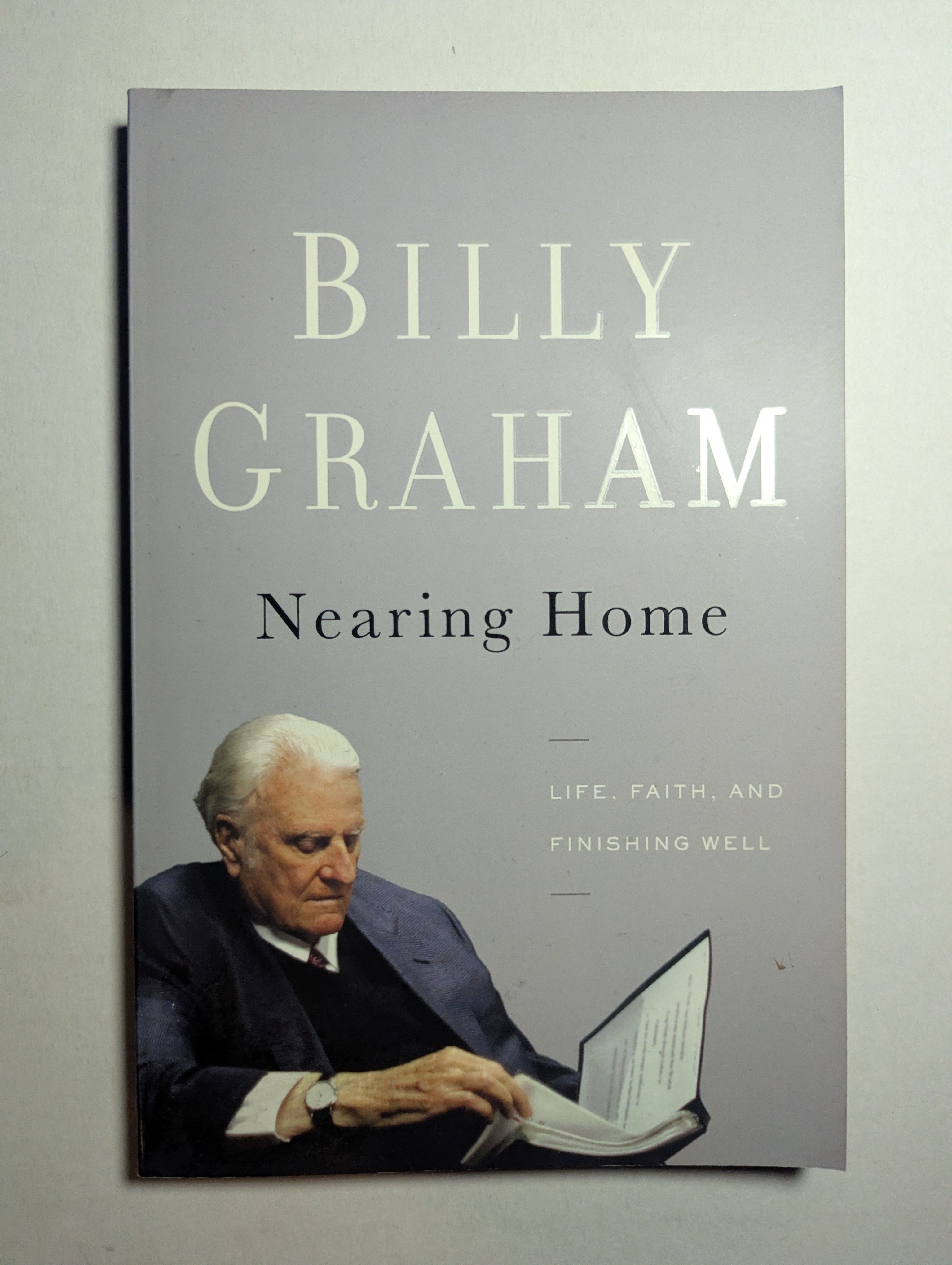 Nearing Home — by Billy Graham - Lightly Used