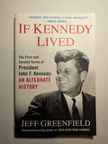 If Kennedy Lived — by Jeff Greenfield - Lightly Used