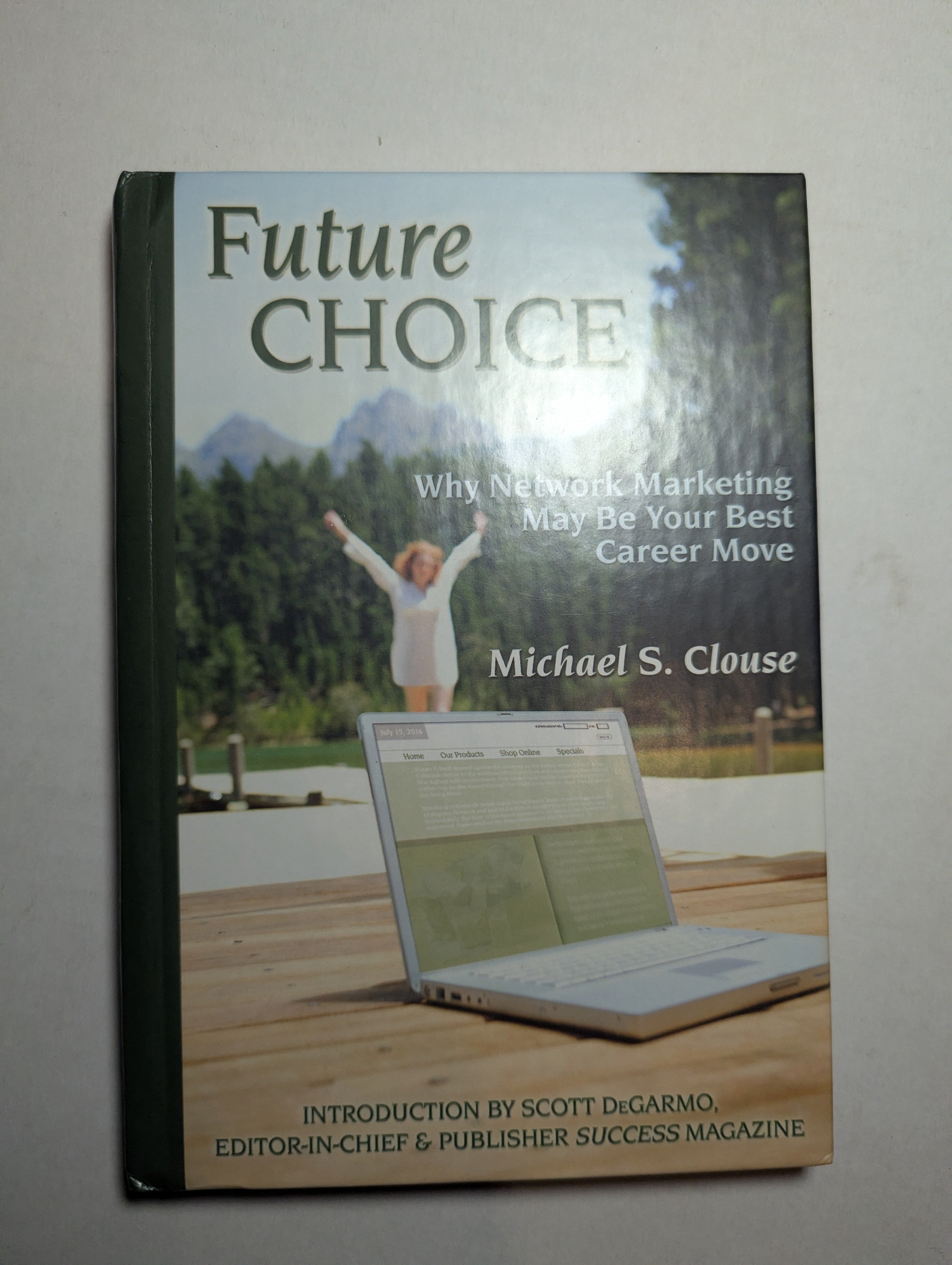 Future Choice — by Michael S. Clouse - Lightly Used