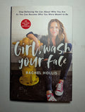 Girl, Wash Your Face — by Rachel Hollis - Lightly Used