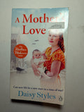 A Mother’s Love — by Daisy Styles - Lightly Used