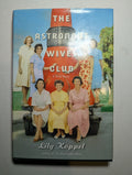 The Astronaut Wives Club — by Lily Koppel - Lightly Used