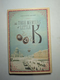 The True Memoirs of Little K — by Adrienne Sharp - Lightly Used