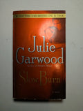 Slow Burn — by Julie Garwood - Lightly Used