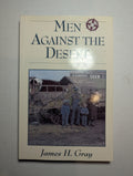 Men Against the Desert — by James H. Gray - Lightly Used