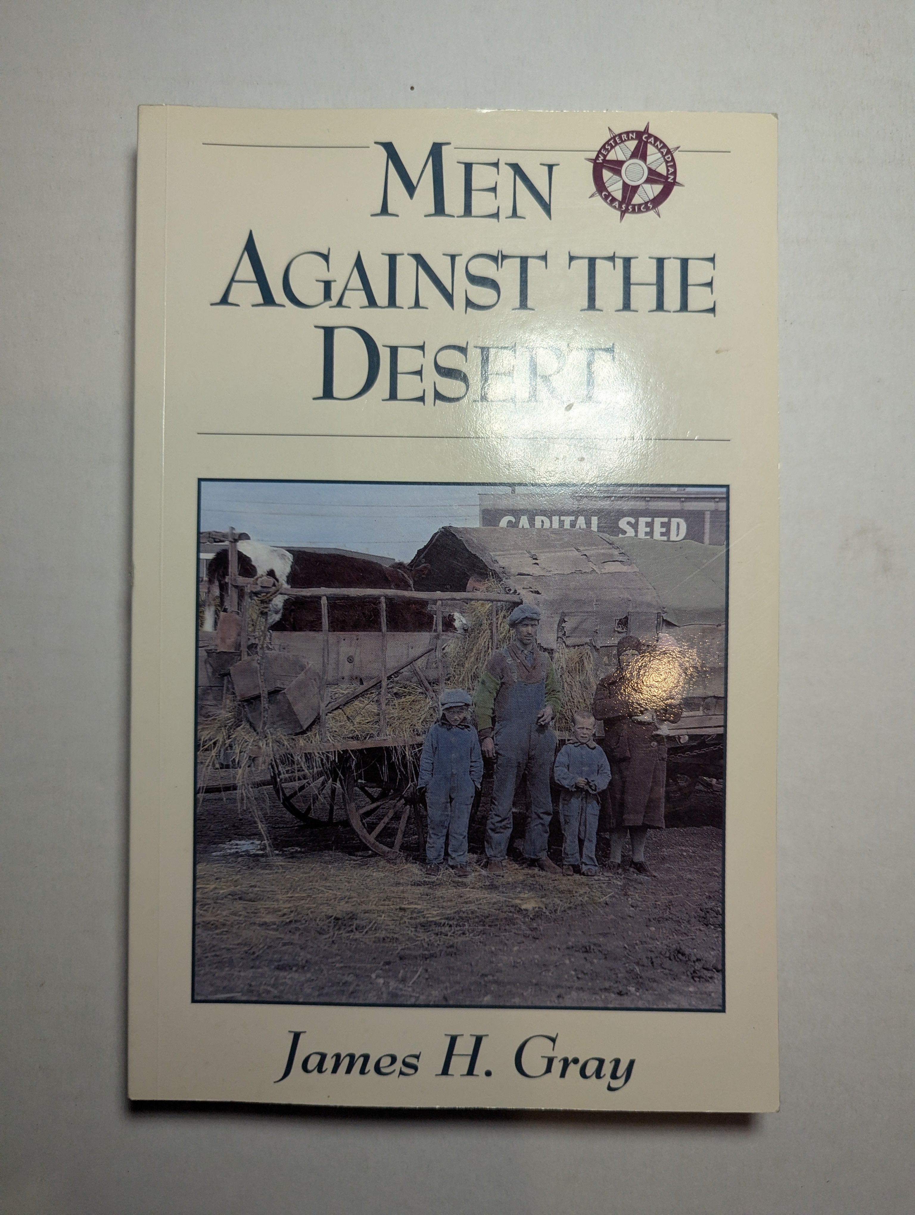 Men Against the Desert — by James H. Gray - Lightly Used