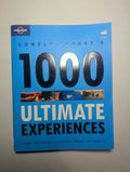 Lonely Planet's 1000 Ultimate Experiences — by Lonely Planet - Lightly Used