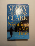 Nighttime Is My Time — by Mary Higgins Clark - Lightly Used