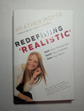 Redefining "Realistic" — by Heather Moyse - Lightly Used
