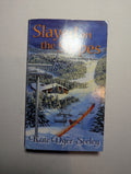 Slayed on the Slopes — by Kate Dyer-Seeley - Lightly Used