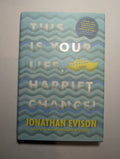 This Is Your Life, Harriet Chance! — by Jonathan Evison - Lightly Used