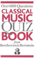 Classical Music Quiz Book: From Beethoven to Bernstein - Lightly Used