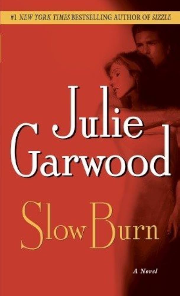 Slow Burn — by Julie Garwood - Lightly Used