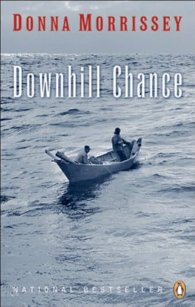 Downhill Chance — by Donna Morrissey - Lightly Used