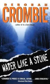 Water Like a Stone — by Deborah Crombie - Lightly Used