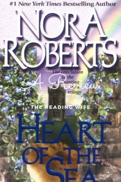 Heart of the Sea — by Nora Roberts - Lightly Used