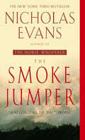 The Smoke Jumper — by Nicholas Evans - Lightly Used