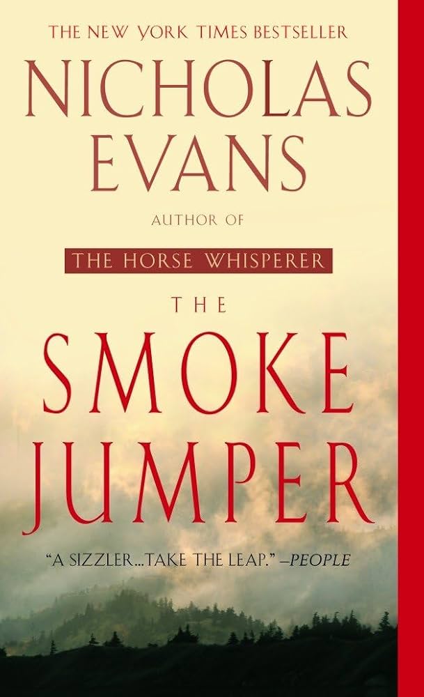The Smoke Jumper — by Nicholas Evans - Lightly Used