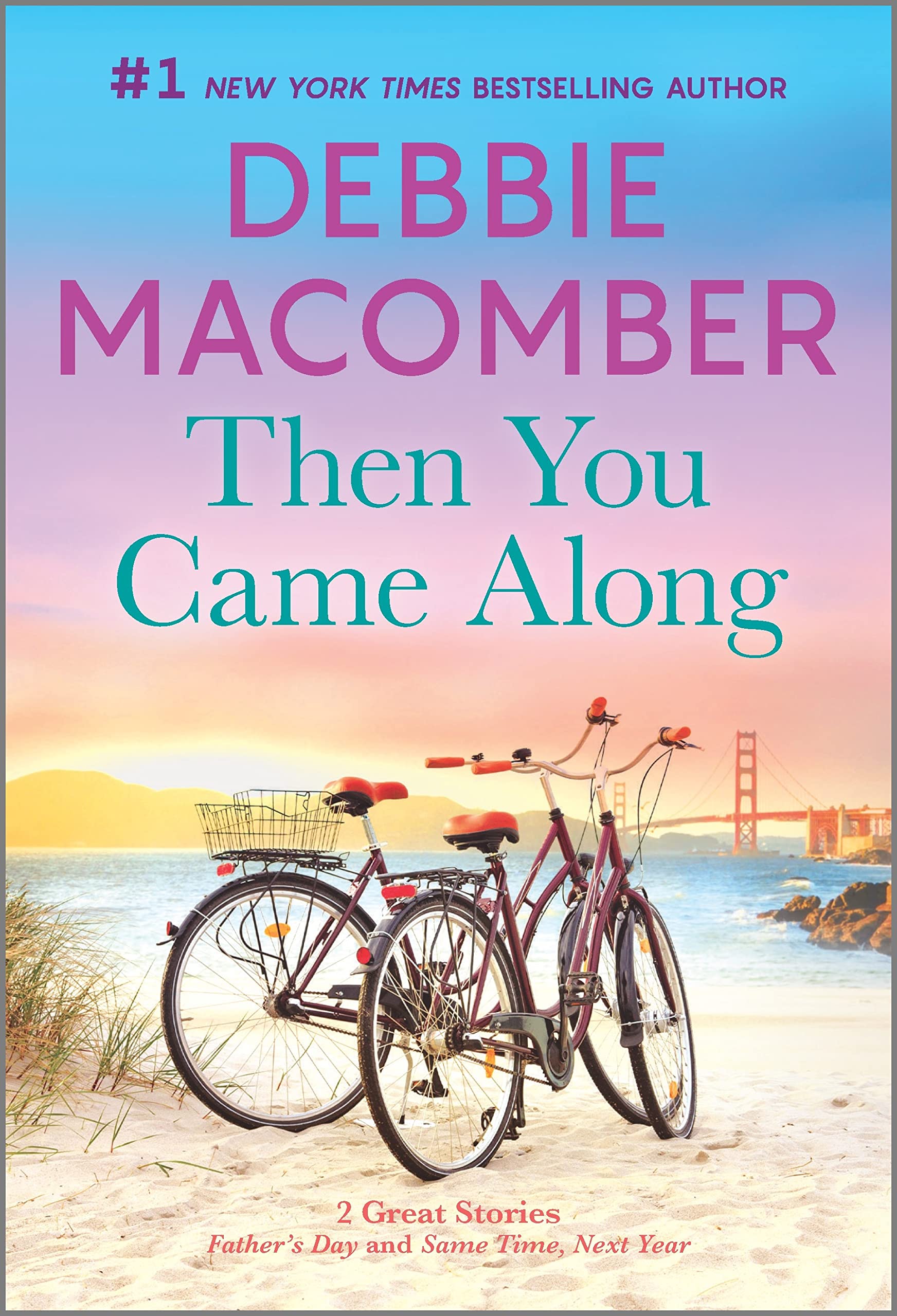 Then You Came Along — by Debbie Macomber - Lightly Used